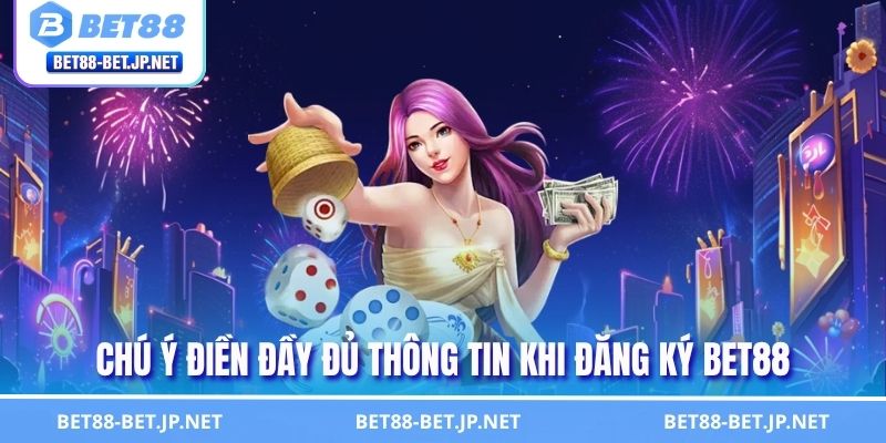 Hướng Dẫn Đăng Ký BET88 Nhanh Chóng Siêu An Toàn