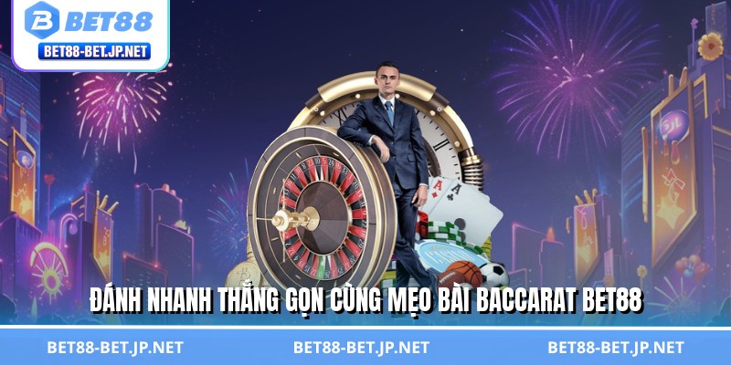 Bài Baccarat - Cơ Hội Làm Giàu Không Giới Hạn Chỉ Có Ở BET88