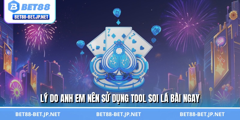 Tool Soi Lá Bài – Mẹo Đọc Trận Như Thần, Giành Thế Chủ Động