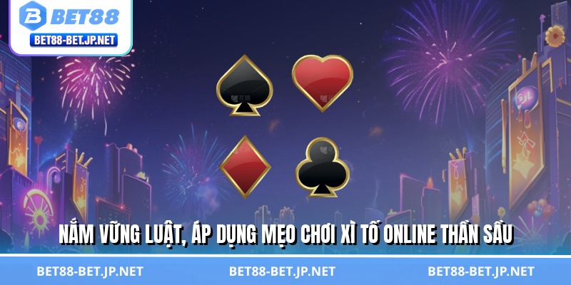 Mẹo Chơi Xì Tố Online - Đọc Vị Đối Thủ Như Chuyên Gia