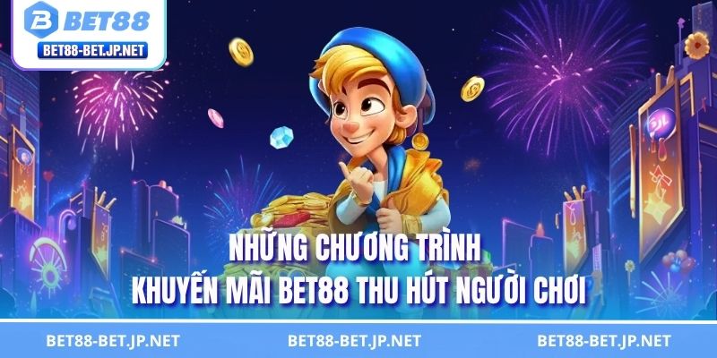 Khuyến Mãi BET88 Hấp Dẫn Từ Nền Tảng Slot Hàng Đầu Châu Á Khuyến Mãi BET88 Hấp Dẫn Từ Nền Tảng Slot Hàng Đầu Châu Á