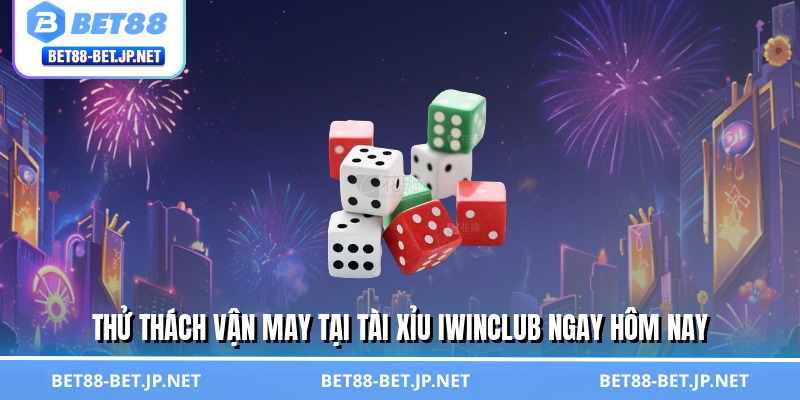 Tài Xỉu Iwinclub - Sân Chơi Triệu Đô, Lật Kèo Trong 3 Giây