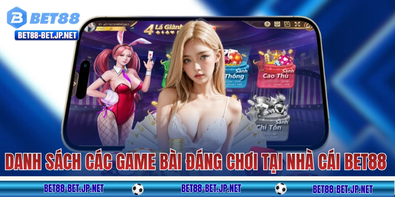Game Bài BET88 - Truyền Thống Nhưng Mang “Hơi Thở” Hiện Đại