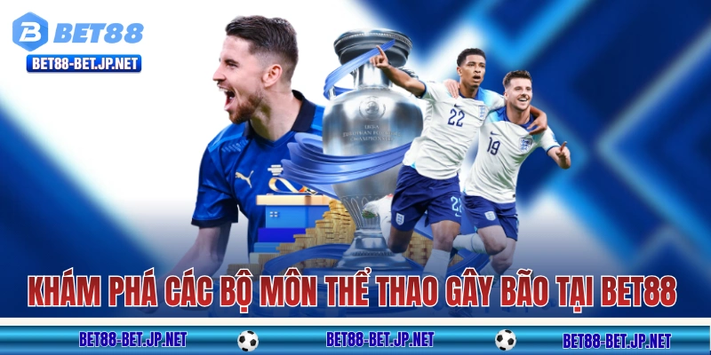 Thể Thao BET88 - Bùng Cháy Với 1000+ Sự Kiện Nóng Toàn Cầu Thể Thao BET88 - Bùng Cháy Với 1000+ Sự Kiện Nóng Toàn Cầu