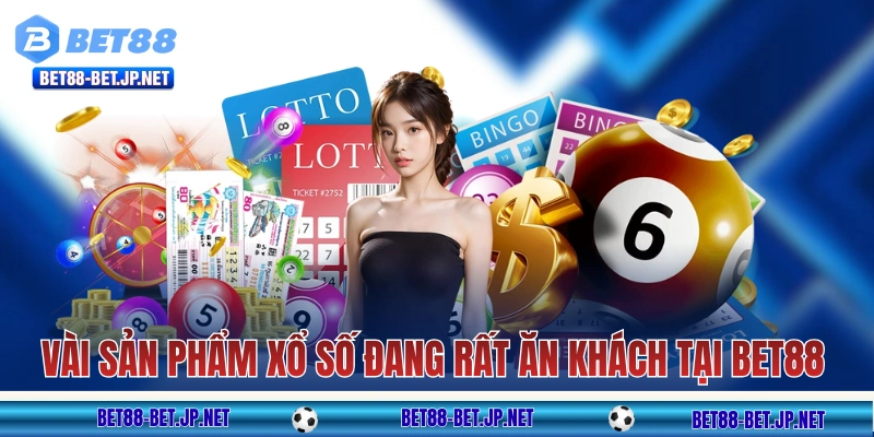 Xổ Số BET88 - Đổi Đời Cùng Những Con Số May Mắn Mỗi Ngày! Xổ Số BET88 - Đổi Đời Cùng Những Con Số May Mắn Mỗi Ngày!
